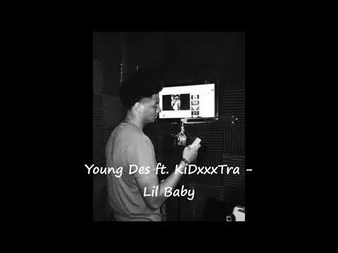 Young Des ft. KiDxxxTra - Lil Baby (Prod. TAC4)