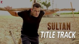 Download lagu Sultan Title Song | Salman Khan | Anushka Sharma | Sukhwinder Singh | Shadab Faridi mp3 Download lagu Sultan Title Song | Salman Khan | Anushka Sharma | Sukhwinder Singh | Shadab Faridi mp3