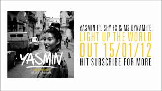 Yasmin ft Shy FX &amp; Ms Dynamite - &#39;Light Up (The World)&#39; (MJ Cole Remix) (Out Now)