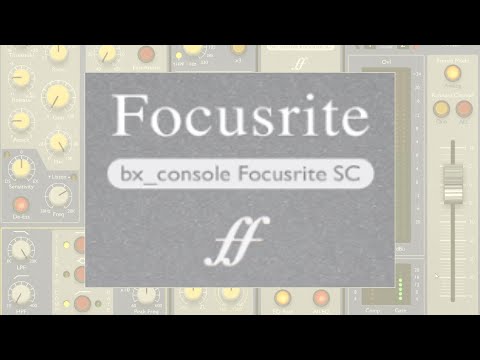 How To Use brainworx bx_console Focusrite SC