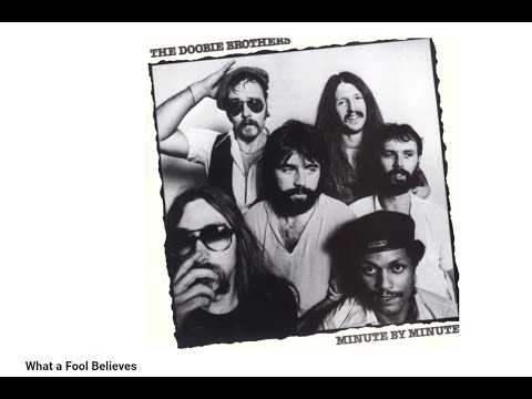 The Doobie Brothers...What A Fool Believes...Extended Mix...