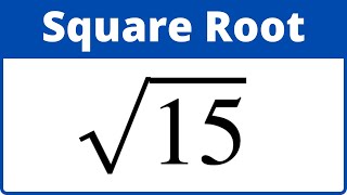 Square root of 15