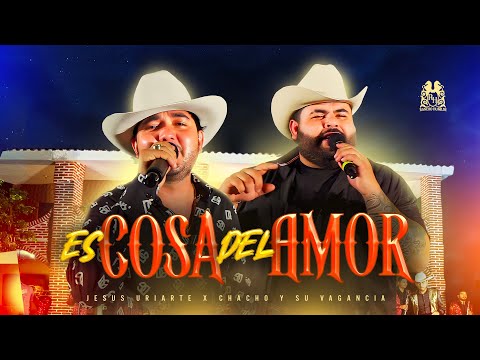 Jesus Uriarte x Chacho y Su Vagancia - Es Cosa Del Amor [Official Video]
