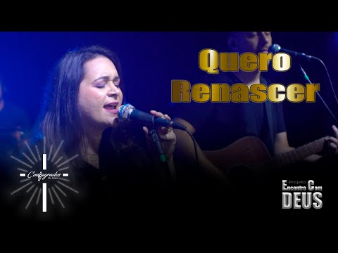 Quero Renascer - Ministério de Música Consagrados