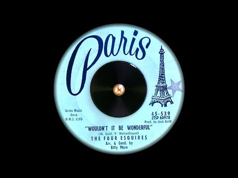 Four Esquires - Wouldn't it be Wonderful (1959) HQ