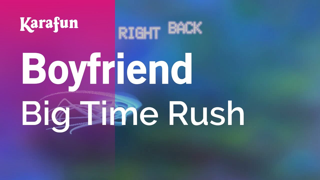 Boyfriend - Big Time Rush | Karaoke Version | KaraFun