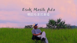 Download lagu Esok Masih Ada (Hannah Delisha) Japanese Version - Amsyar Leee Cover mp3