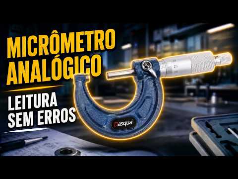 Metrologia: Como Fazer a Leitura Correta do Micrômetro