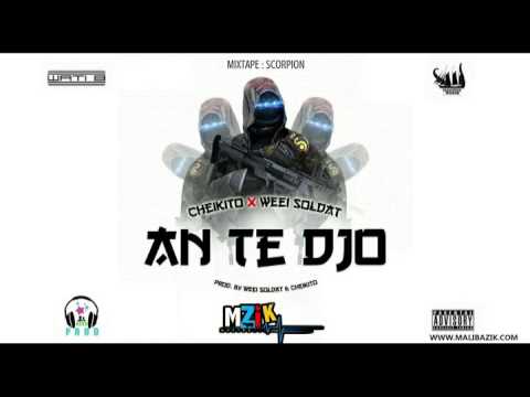 CHEKITO Ft WEEI SOLDAT AN TE DJO