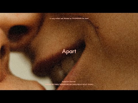 CALENDARS - Apart(Official Lyric Video)