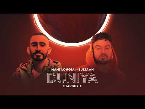 Duniya : Mani Longia ft Sultaan (Official Audio) Starboy X | Punjabi Songs 2022