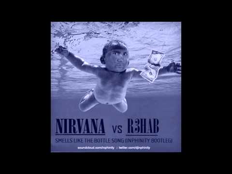 Nirvana vs. R3hab - Smells Like The Bottle Song (Inphinity Bootleg)