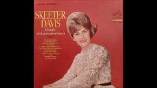 Skeeter Davis - They Listened While You Said Goodbye