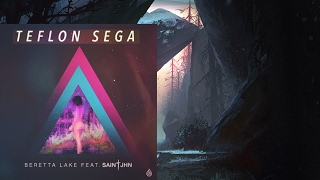 Teflon Sega - Beretta Lake (feat. SAINt JHN)