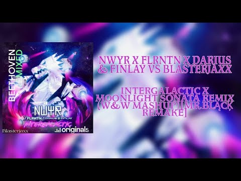 InterGalactic x Moonlight Sonata Remix (W&W Mashup)[Mr.BLĄCĶ Remake]
