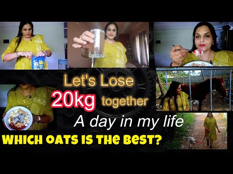 What I eat for weight loss? Which Oats is the best ? A day in my life .vlog. #weightloss 