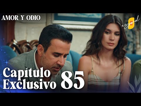 Amor y Odio | Aşk ve Mavi - Capítulo Exclusivo 85 (Doblado)
