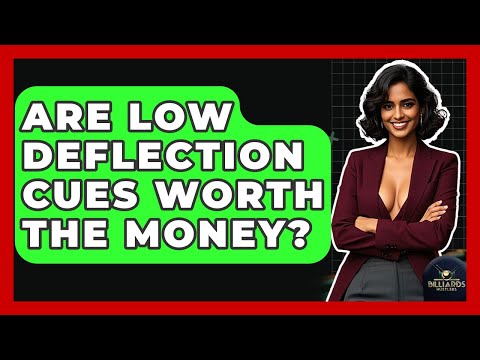 Are Low Deflection Cues Worth The Money? - Billiards Hustlers