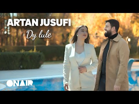 ARTAN JUSUFI  - DY LULE (Official Video)