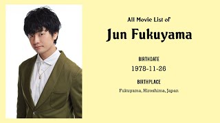 Jun Fukuyama Movies list Jun Fukuyama| Filmography of Jun Fukuyama video