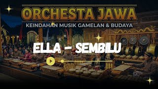 Download lagu ELLA - SEMBILU (COVER ORCHESTA JAWA) mp3 Download lagu ELLA - SEMBILU (COVER ORCHESTA JAWA) mp3
