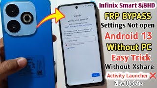 Infinix Smart 8/8HD FRP Bypass Android 13 | Infinix X6525 Google Account Bypass Settings Not Open