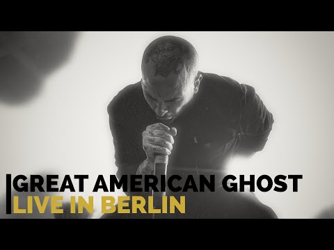 GREAT AMERICAN GHOST | live in Berlin [CORE COMMUNITY ON TOUR]