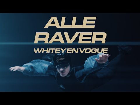 WHITEY EN VOGUE - ALLE RAVER (PROD. ROBBENSOHN)