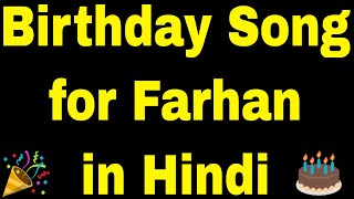 Birthday Song for Farhan - Happy Birthday Song for