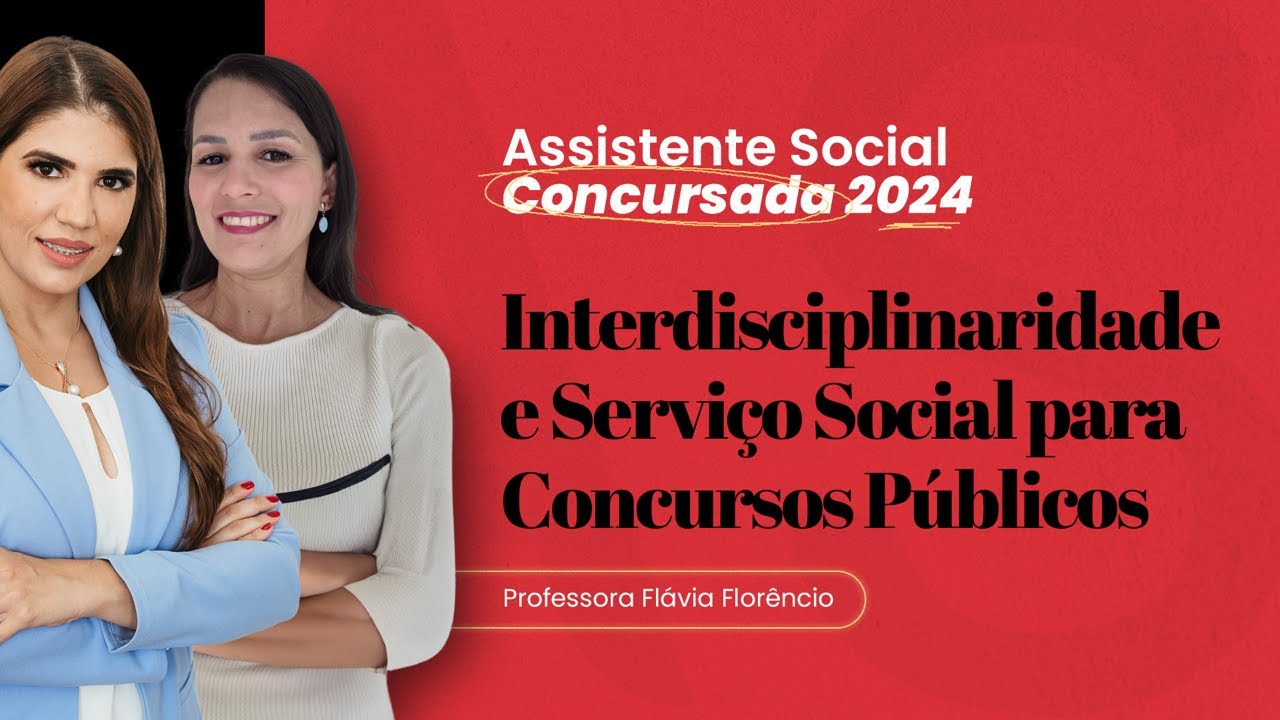 Interdisciplinaridade e Serviço Social para Concursos