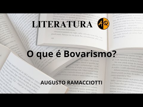 O que é Bovarismo?