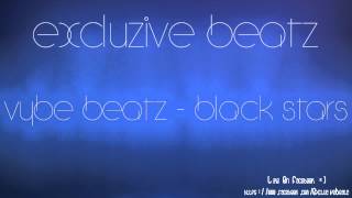Vybe Beatz - Black Stars