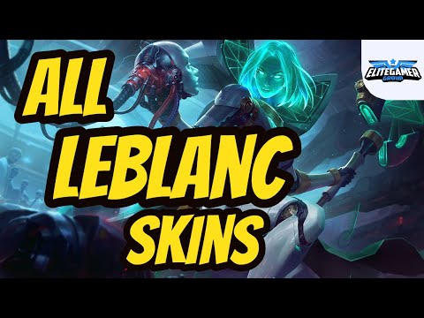 All LeBlanc Skins Spotlight League of Legends Skin Review