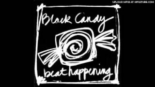 Black Candy Music Video