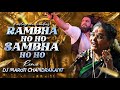 Ramba Ho Ho Ho Sambha Ho Ho Ho Dj Song Dhurandar Movie All Song Instagram Trending Techno Mix