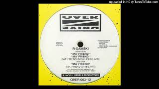R-Damski - Ma Friend (Ma Friend Da Biz)