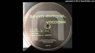 Gavyn Mytchel - Vocoder (Original Mix)