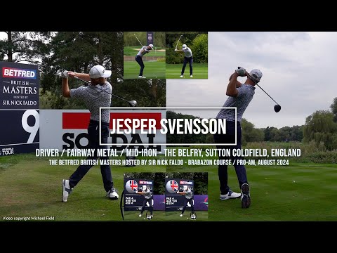 Jesper Svensson Golf Swing Driver/Fairway Metal/Iron - British Masters, The Belfry, August 2024.