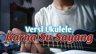 Download lagu Karna Su Sayang Versi Kentrung/Ukulele(Near Ft Dian Sorowea) mp3