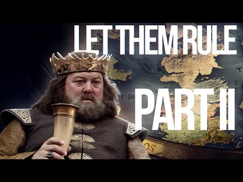 What If Robert Baratheon Granted The Seven Kingdoms Independence - Part 2