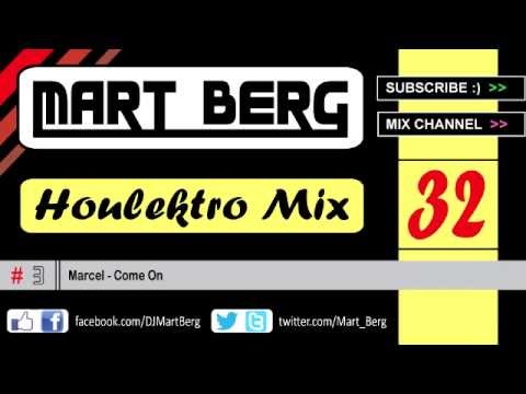 Houlektro MIX 32 ♫ House / Electro / Progressive HQ CLUB MIX May 2013 :: by DJ Mart Berg NEW