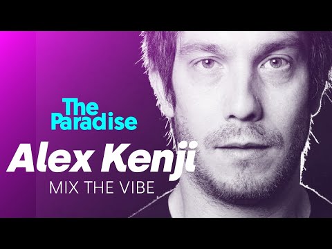 Mix The Vibe: Alex Kenji