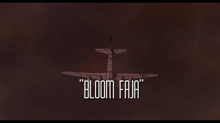 Bloom Faja Music Video