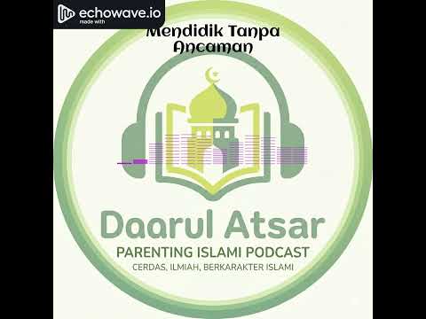 Mendidik Tanpa Ancaman (Podcast 3 SDA)