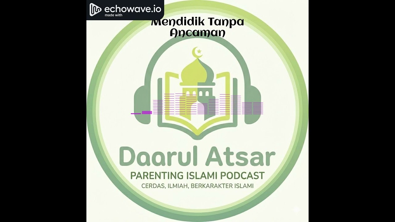 Mendidik Tanpa Ancaman (Podcast 3 SDA)