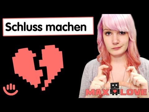 Schluss machen - fair und richtig - Maximum Love