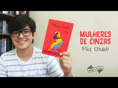 Mulheres de Cinzas - Mia Couto