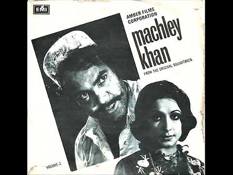 Machley Khan - 1977 - Noor Jehan - Neeli Neeli Aankhein Meri Duniya.wmv@SureelayGeetpakistani