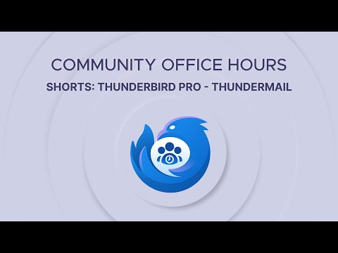 Community Office Hours Shorts: Thundermail