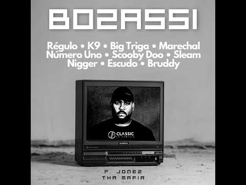 Bozassi (Remix) Part. Régulo, K9, Big Triga, Marechal, Scooby Doo, Sleam Nigger, Escudo & Bruddy